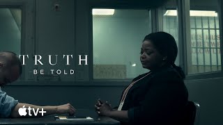 Truth Be Told — Justice | Apple TV+