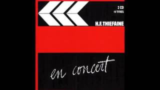 H.F.Thiéfaine l'ascenseur de 22h43 en concert V1 .