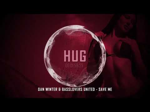 Dan Winter & Basslovers United - Save Me