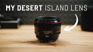 If I could only use one lens | Canon 50mm f1.2