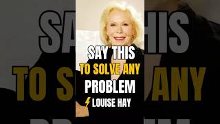⚡️Louise Hay: Calm Panic, Find Solutions FAST! Say THIS To SOLVE ANY PROBLEM