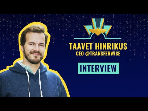 Interview with Taavet Hinrikus CEO @Transferwise