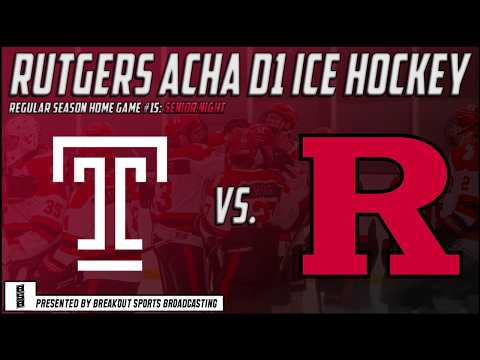 SENIOR NIGHT: Rutgers Scarlet Knights ACHA M1 vs Temple University