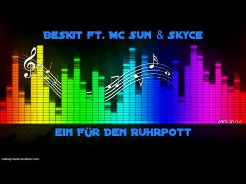 Beskit ft. Mc Sun & Skyce - Ein für den Ruhrpott