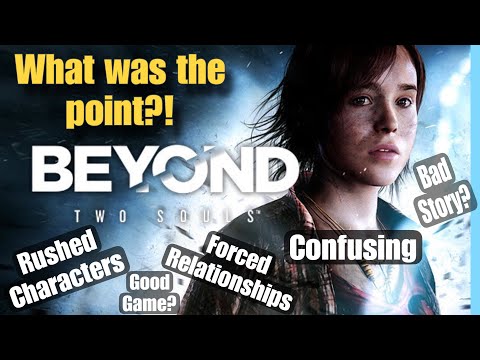 The Failed Message of Beyond Two Souls: A Deep Dive Look
