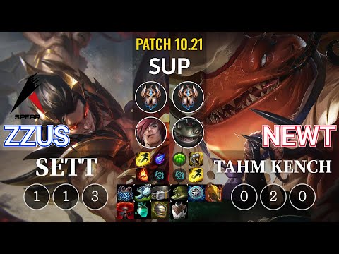 ASP Zzus Sett vs Newt Tahm Kench Sup - KR Patch 10.21