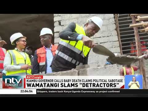 Governor Kimani Wamatangi dismisses allegations of baby deaths in Kiambu county
