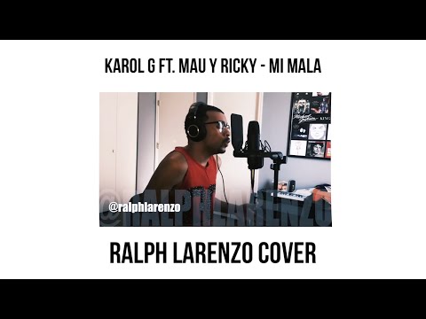 Mau y Ricky, Karol G - Mi Mala (English Cover)