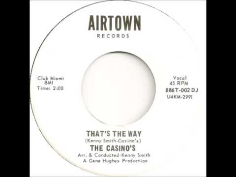 The Casinos - That's The Way