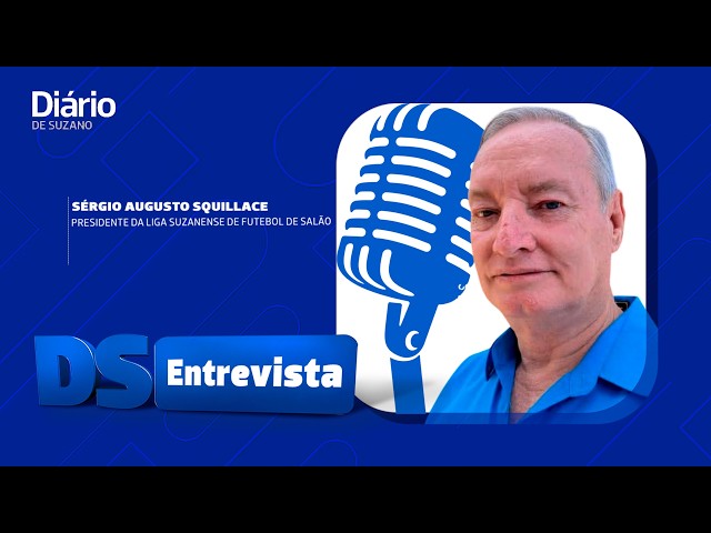 DS Entrevista S&eacute;rgio Augusto Squillace presidente da Liga Suzanense de Futebol de Sal&atilde;o
