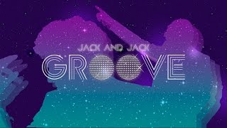 Jack & Jack - Groove (Official Music Video)