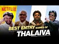 Rajinikanth S Jaw Dropping Entry Scenes Netflix India