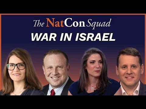 War in Israel | The NatCon Squad | Episode 135
