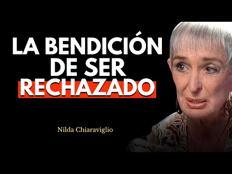 💔 THE BLESSING OF BEING REJECTED | Nilda Chiaraviglio
