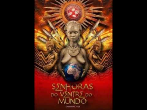 Salgueiro 2018 Samba Concorrente Senhoras  do Ventre do Mundo