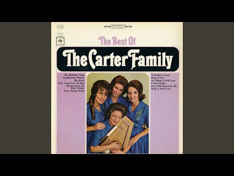 Poor Old Heartsick Me - The Carter Family