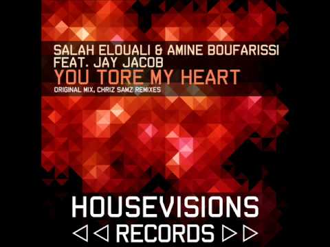 Salah Elouali & Amine Boufarissi Ft. Jay Jacob - You Tore My Heart (Chriz Samz Radio Edit Remix)