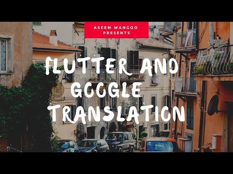 Flutter and Google Text Translation | Translate Text in Flutter using Google @aseemwangoo​#flutter