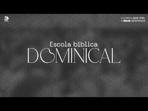 05/05/2024 - ESCOLA BIBLICA DOMINICAL