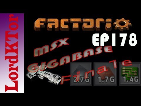 Factorio 0.16 MSX Gigabase EP178: Finale!