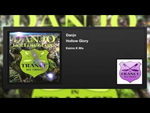 Danjo - Hollow Glory (Kaimo K Mix)