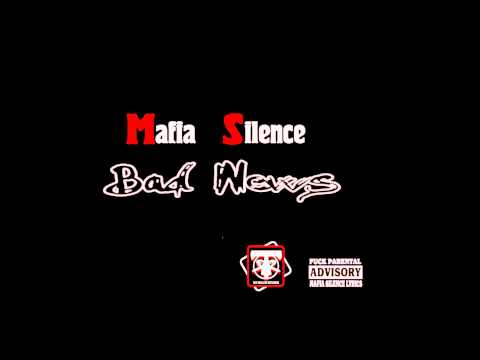 Mafia Silence Shpati - Bad News (2012)