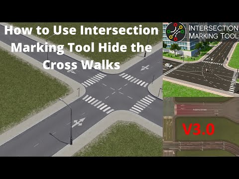 Cities Skylines: How to Use Intersection Marking Tool/Hiding Crosswalks