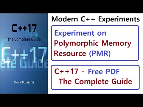 005 - Experiment on Polymorphic Memory Resource (PMR) - C++17 - The Complete Guide