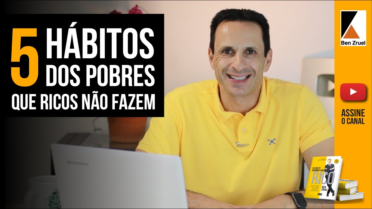 5 HÁBITOS dos POBRES que RICOS NÃO FAZEM - com Ben Zruel