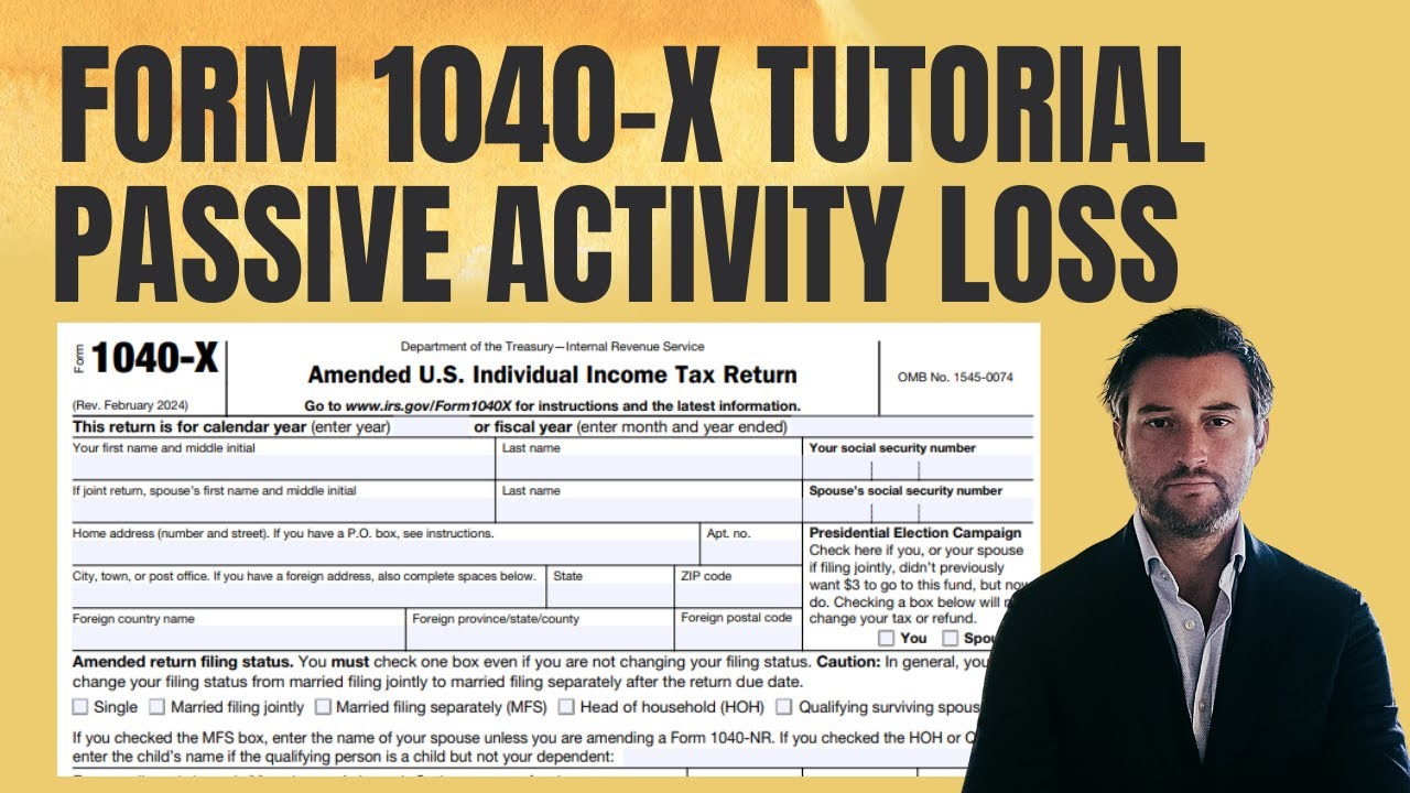 IRS Form 1040-X  |  How to File Amended Form 1040 - Passive Activity Losses and Form 8582