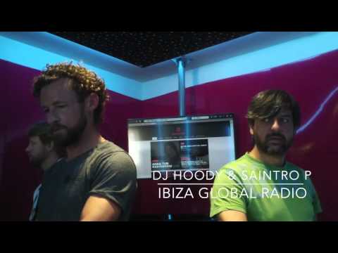 Dj Hoody & Saintro P at Ibiza Global Radio-Deep Fusion