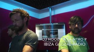 Dj Hoody & Saintro P at Ibiza Global Radio-Deep Fusion