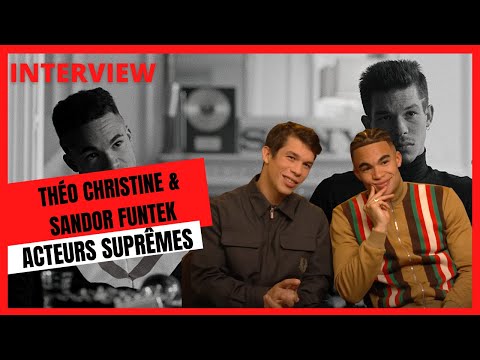 SUPRÊMES : rencontre avec Sandor Funtek et Théo Christine