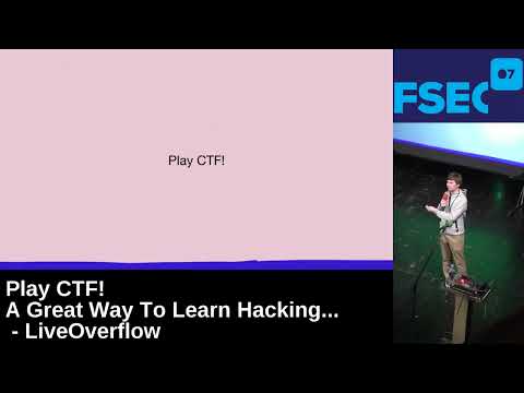 Play CTF A Great Way To Learn Hacking     By LiveOverflow