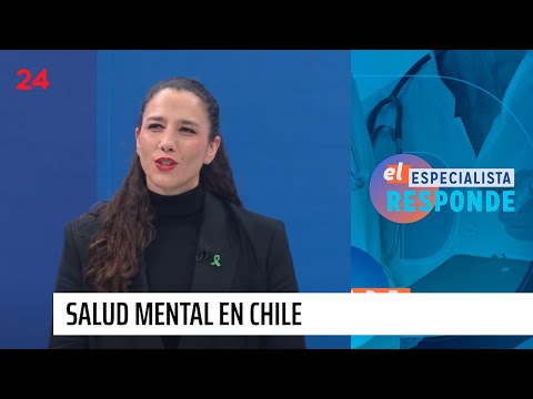 El Especialista responde: Salud Mental en Chile