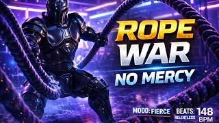 ROPE WAR – 148 BPM Battle Ropes Workout Music | No Mercy Gym Motivation