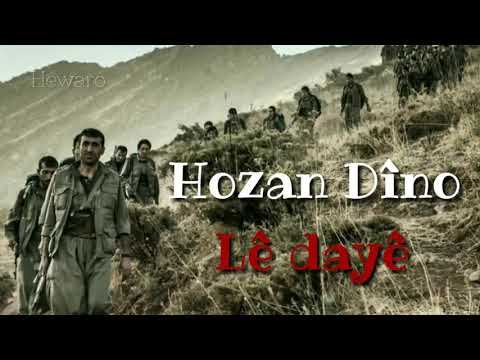 Hozan Dîno Lê dayê