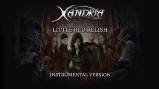 Xandria - Little Red Relish (Instrumental Version)
