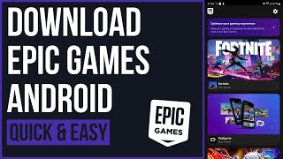 How to Download Epic Games Launcher on Android