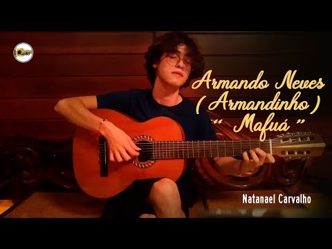 Armando Neves (Armandinho) "Mafuá" by Natanael Carvalho