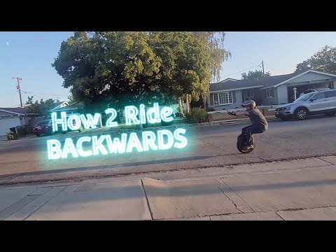 How 2 Ride Backwards