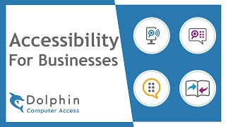 Accessibility For Businesses With Dolphin