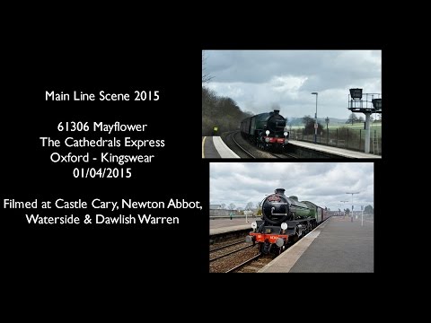 61306 Mayflower The Cathedrals Express Oxford - Kingswear 01/04/2015