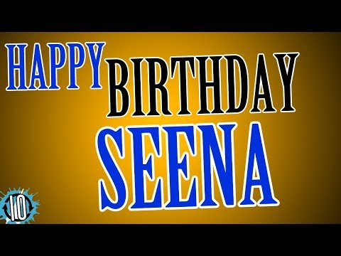 HAPPY BIRTHDAY SEENA! 10 Hours Non Stop Music & Animation For Party Time #Birthday #Seena