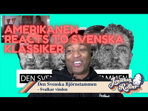 Amerikanen Reacts to Svenska Klassiker: Den Svenska Björnstammen   Svalkar vinden