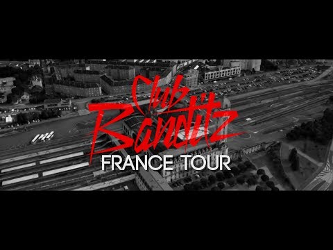 Club Banditz | France Tour 2014