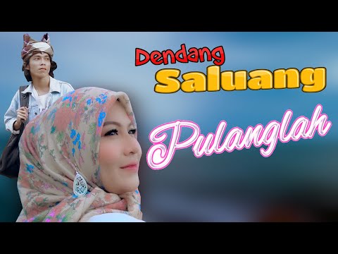 Dendang Saluang Minang - PULANGLAH (Official Video Music)