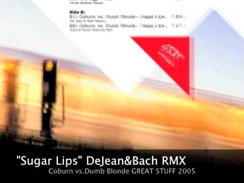 Coburn vs. Dumb Blonde "Sugar Lips"_DeJean & Bach RMX