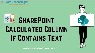 SharePoint Calculated Column If Contains Text | SharePoint Online Tutorial
