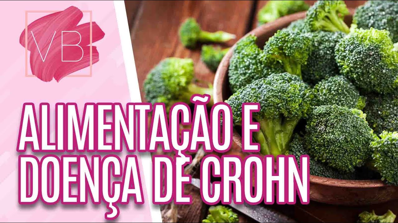 A importância da alimentação para a Doença de Crohn - Você Bonita (31/05/21)